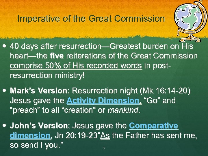 Imperative of the Great Commission 40 days after resurrection—Greatest burden on His heart—the five
