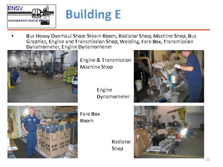 ENSV ENGINEERING SERVICES • Building E Bus Heavy Overhaul Shop: Steam Room, Radiator Shop,