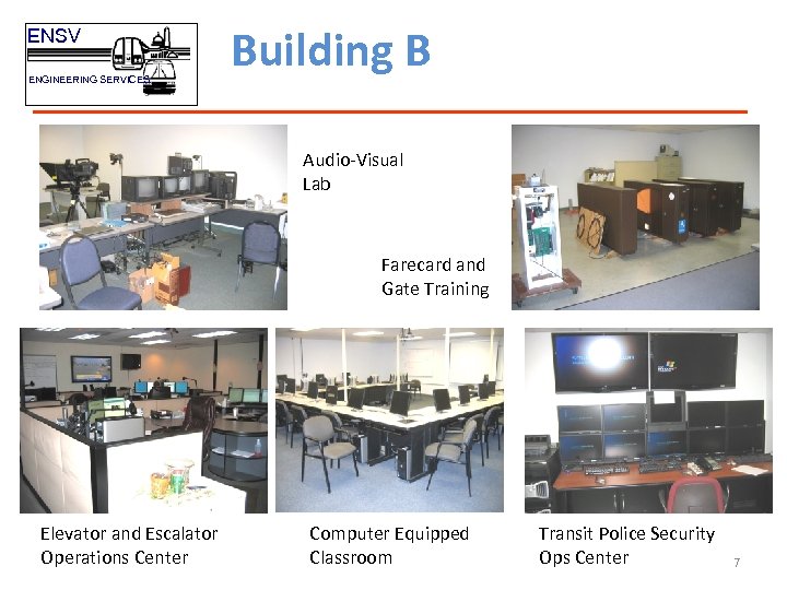 ENSV ENGINEERING SERVICES Building B Audio-Visual Lab Farecard and Gate Training Elevator and Escalator