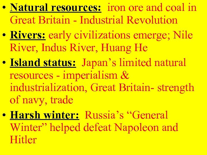  • Natural resources: iron ore and coal in Great Britain - Industrial Revolution
