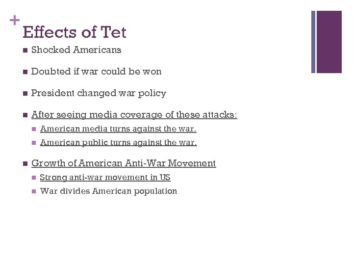 + Effects of Tet n Shocked Americans n Doubted if war could be won