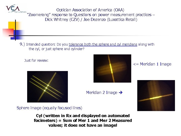 Optician Association of America (OAA) “Zoomerang” response to Questions on power measurement practices –