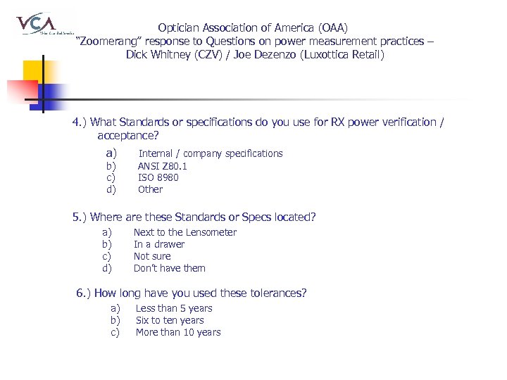 Optician Association of America (OAA) “Zoomerang” response to Questions on power measurement practices –