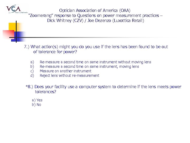 Optician Association of America (OAA) “Zoomerang” response to Questions on power measurement practices –
