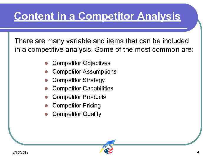 Content in a Competitor Analysis There are many variable and items that can be