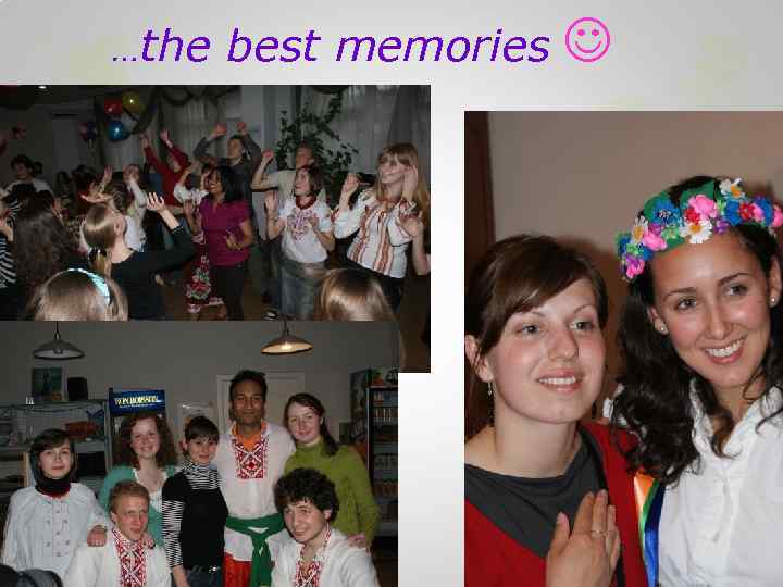 …the best memories 