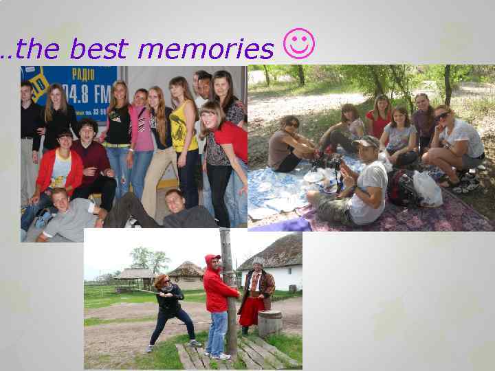 …the best memories 