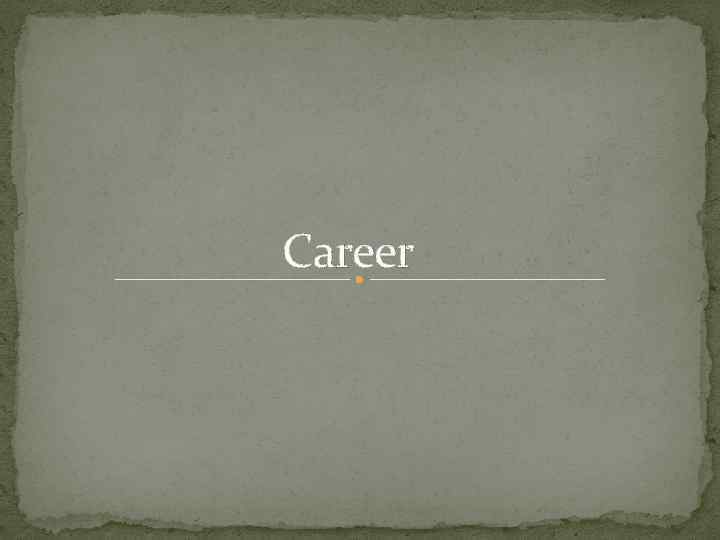 Career 