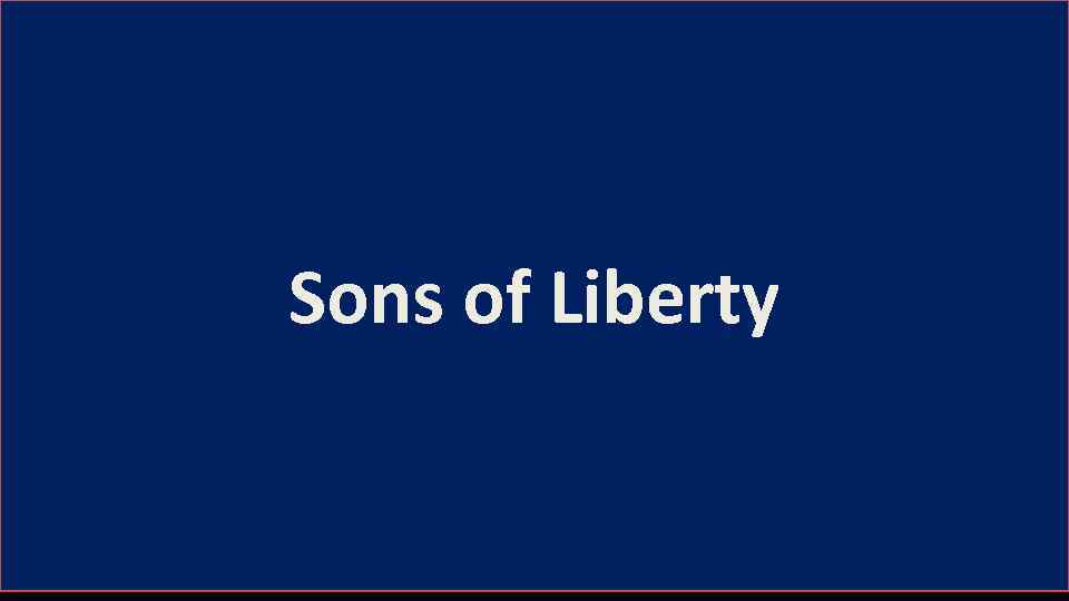 Sons of Liberty 