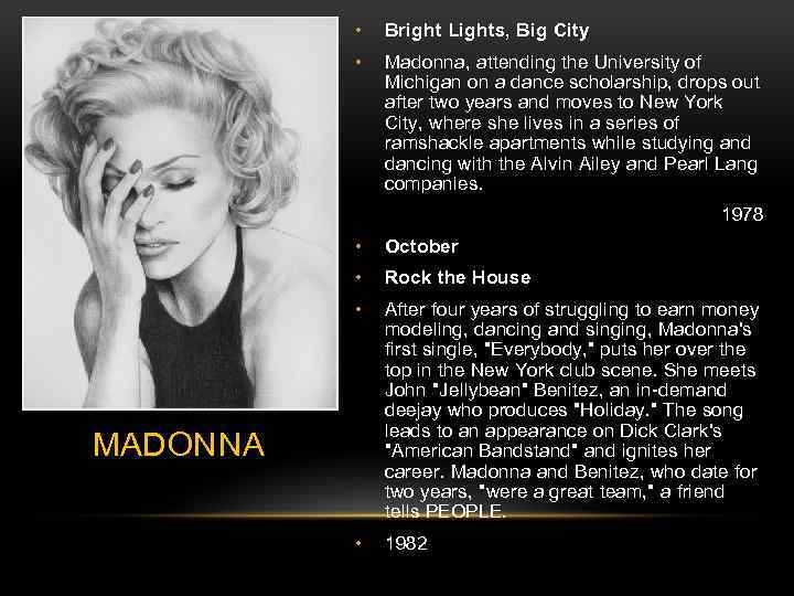  • Bright Lights, Big City • Madonna, attending the University of Michigan on