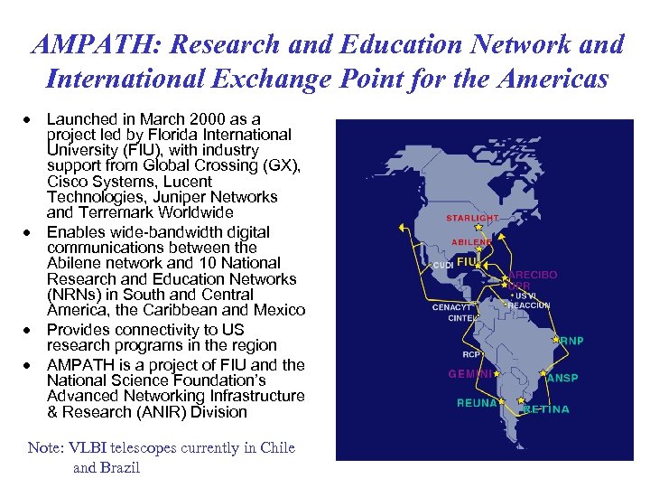 AMPATH: Research and Education Network and International Exchange Point for the Americas · ·