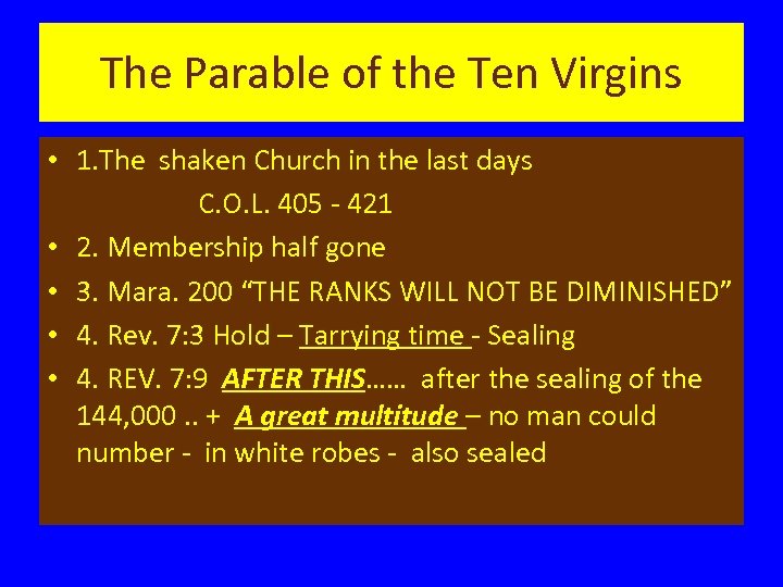 The Parable of the Ten Virgins • 1. The shaken Church in the last