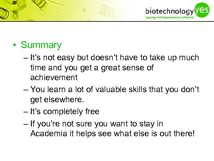  • Summary – It’s not easy but doesn’t have to take up much