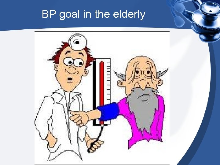 BP goal in the elderly 
