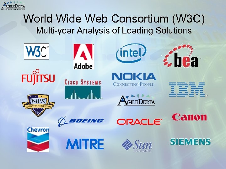 World Wide Web Consortium (W 3 C) Multi-year Analysis of Leading Solutions 