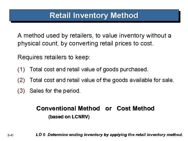 Retail Inventory Method A method used by retailers, to value inventory without a physical