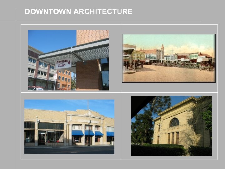 DOWNTOWN ARCHITECTURE 