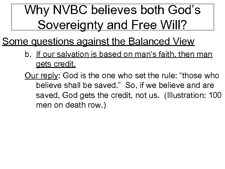 Why NVBC believes both God’s Sovereignty and Free Will? Some questions against the Balanced