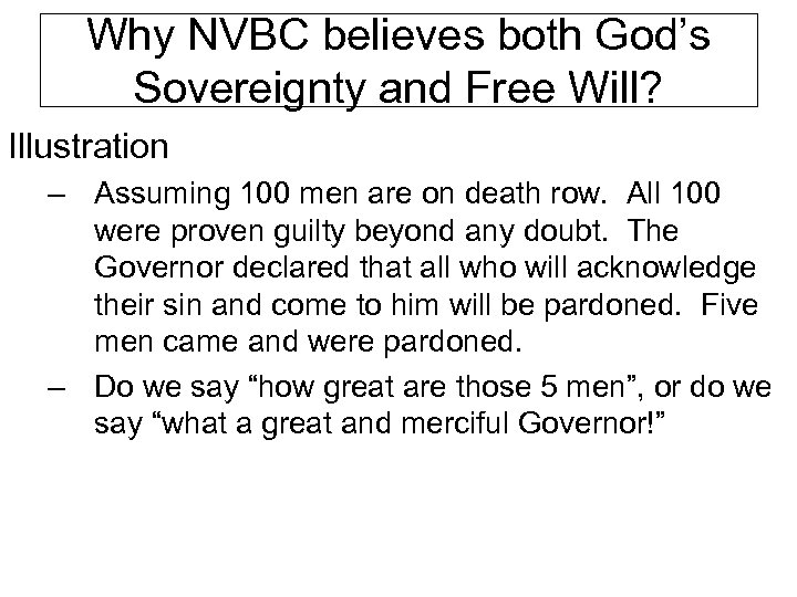 Why NVBC believes both God’s Sovereignty and Free Will? Illustration – Assuming 100 men