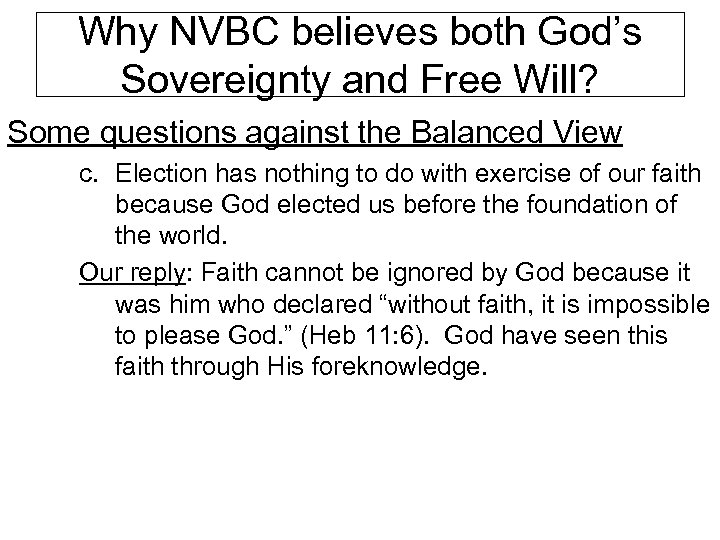 Why NVBC believes both God’s Sovereignty and Free Will? Some questions against the Balanced