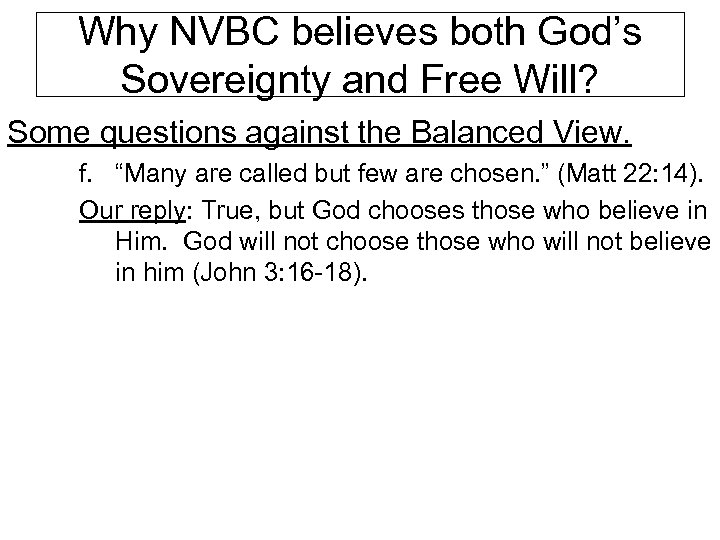 Why NVBC believes both God’s Sovereignty and Free Will? Some questions against the Balanced