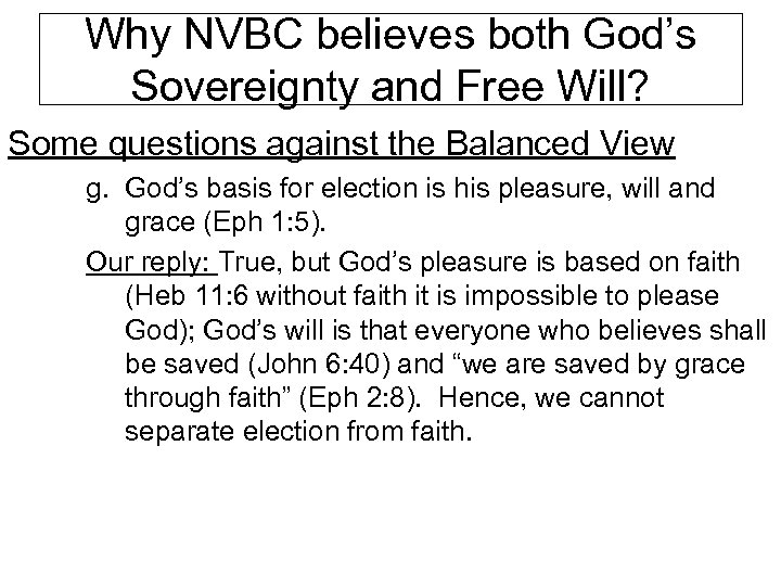 Why NVBC believes both God’s Sovereignty and Free Will? Some questions against the Balanced