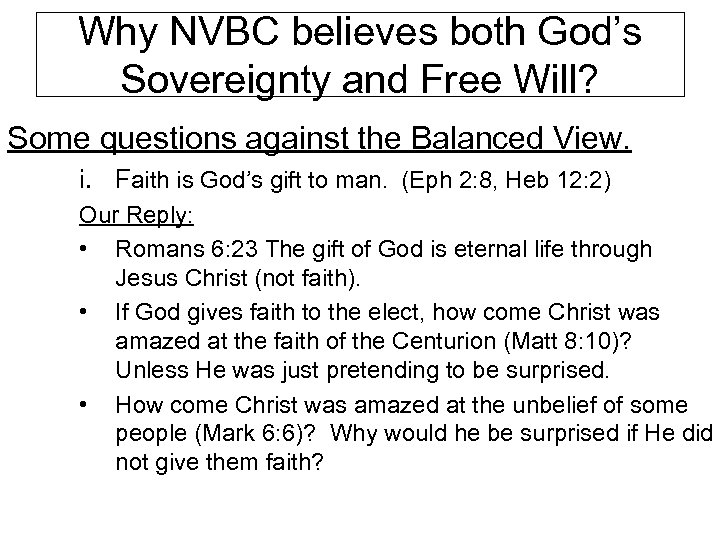 Why NVBC believes both God’s Sovereignty and Free Will? Some questions against the Balanced