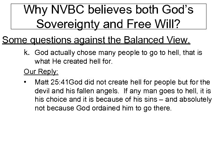 Why NVBC believes both God’s Sovereignty and Free Will? Some questions against the Balanced