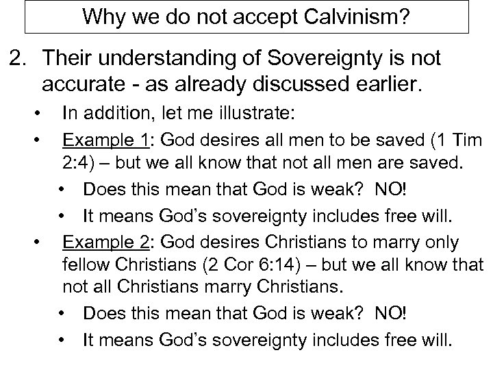 Why we do not accept Calvinism? 2. Their understanding of Sovereignty is not accurate