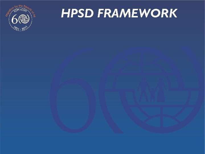 HPSD FRAMEWORK 