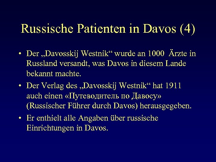 Russische Patienten in Davos (4) • Der „Davosskij Westnik“ wurde an 1000 Ärzte in