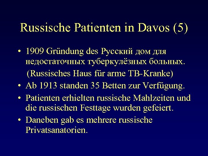Russische Patienten in Davos (5) • 1909 Gründung des Русский дом для недостаточных туберкулёзных
