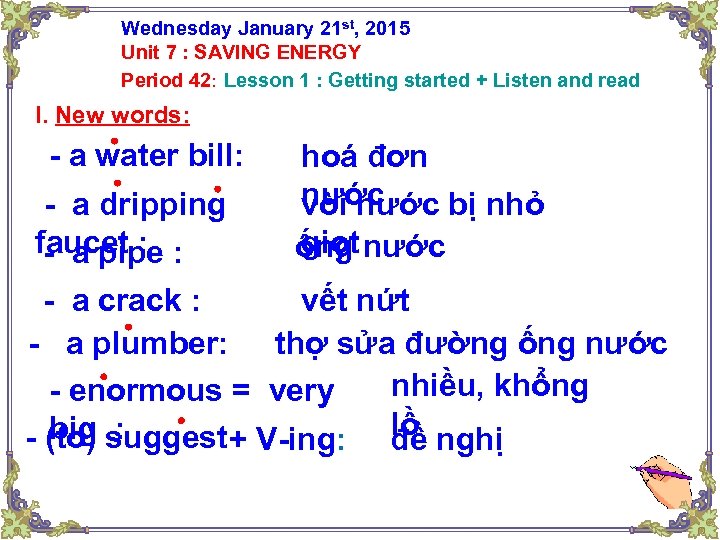 Wednesday January 21 st, 2015 Unit 7 : SAVING ENERGY Period 42: Lesson 1