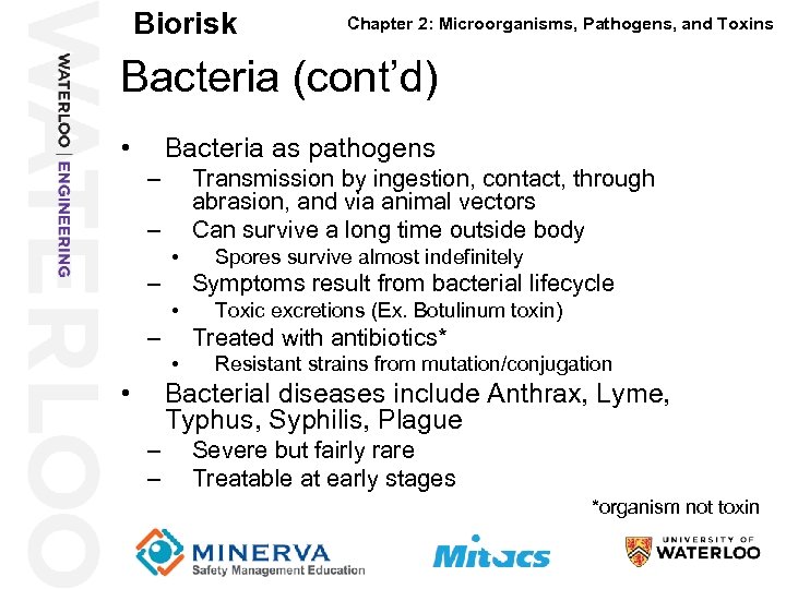 Biorisk Chapter 2: Microorganisms, Pathogens, and Toxins Bacteria (cont’d) 20 • Bacteria as pathogens