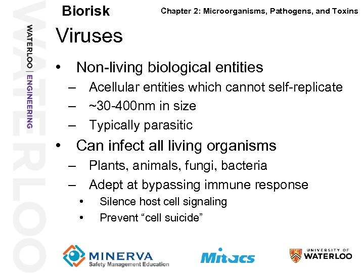 Biorisk Chapter 2: Microorganisms, Pathogens, and Toxins Viruses 22 • Non-living biological entities –