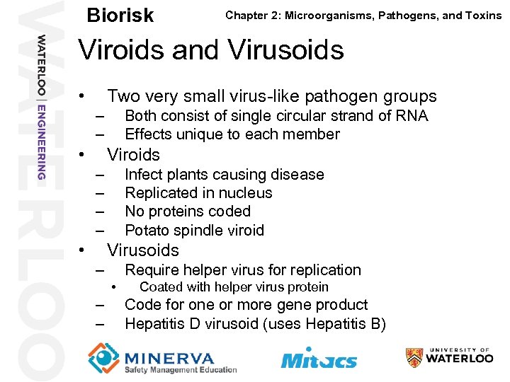Biorisk Chapter 2: Microorganisms, Pathogens, and Toxins Viroids and Virusoids 37 • Two very