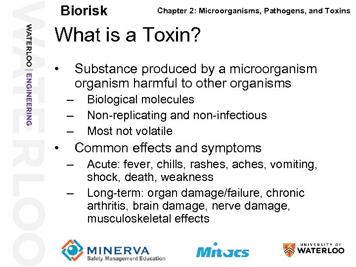 Biorisk Chapter 2: Microorganisms, Pathogens, and Toxins What is a Toxin? 40 • Substance