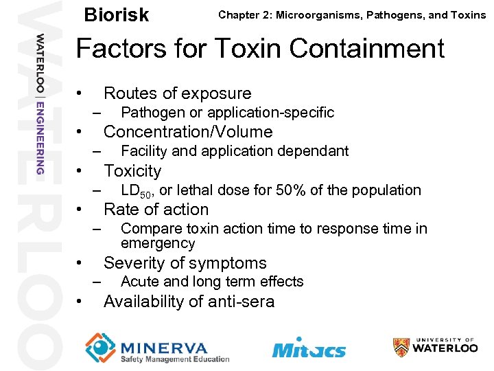 Biorisk Chapter 2: Microorganisms, Pathogens, and Toxins Factors for Toxin Containment 42 • Routes