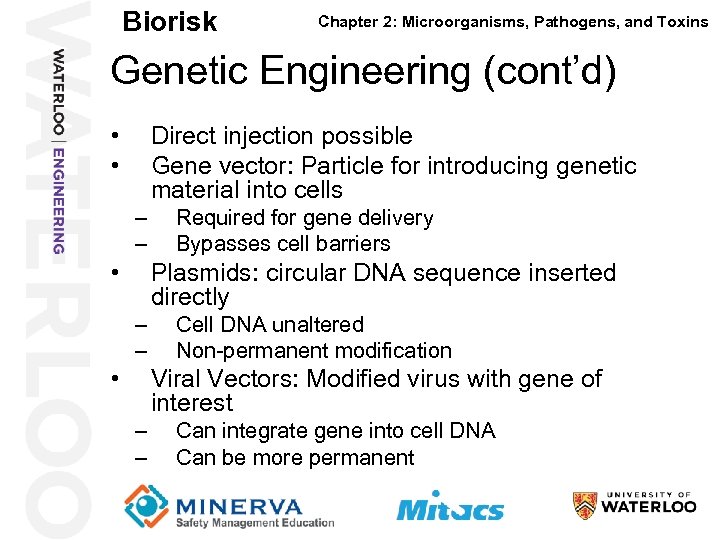 Biorisk Chapter 2: Microorganisms, Pathogens, and Toxins Genetic Engineering (cont’d) 47 • • Direct