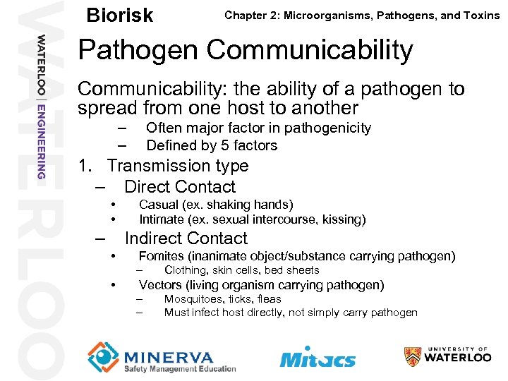 Biorisk Chapter 2: Microorganisms, Pathogens, and Toxins Pathogen Communicability 8 Communicability: the ability of