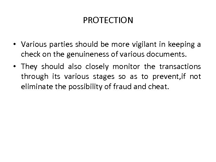 PROTECTION • Various parties should be more vigilant in keeping a check on the