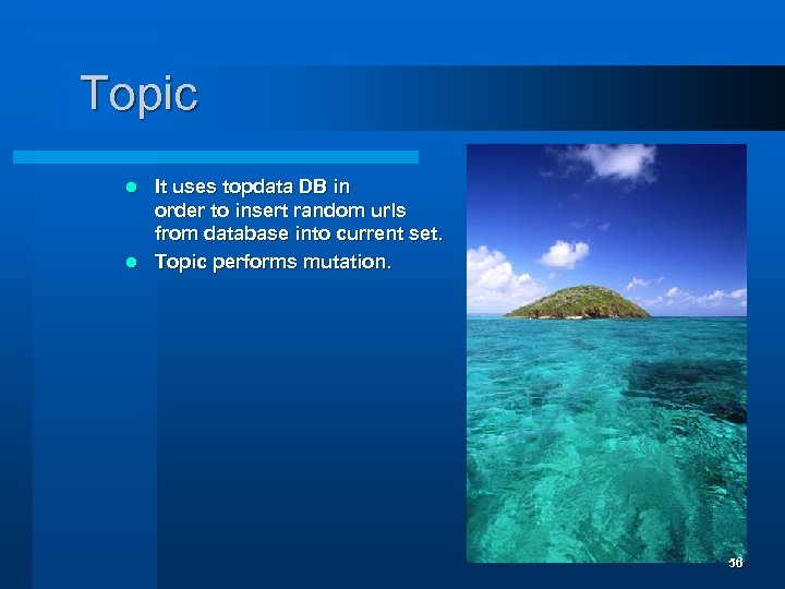 Topic It uses topdata DB in order to insert random urls from database into