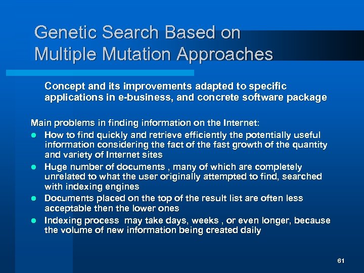 Genetic Search Based on Multiple Mutation Approaches Concept and its improvements adapted to specific