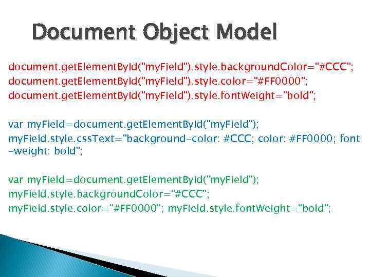 Document Object Model document. get. Element. By. Id(