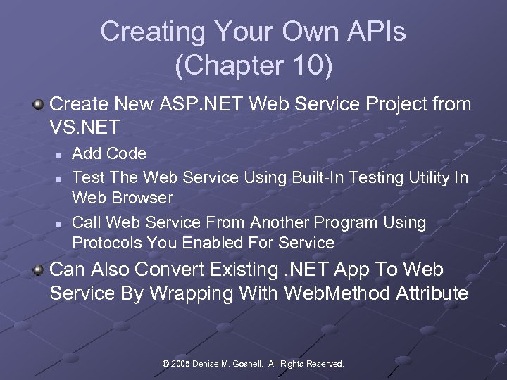 Creating Your Own APIs (Chapter 10) Create New ASP. NET Web Service Project from