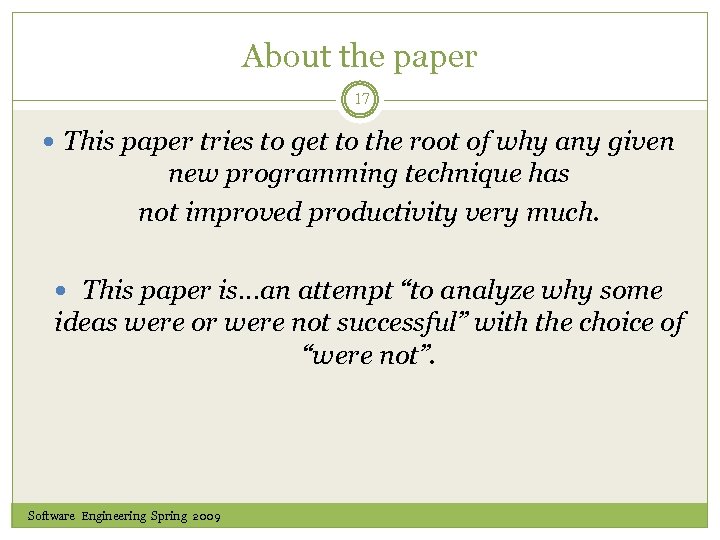 About the paper 17 This paper tries to get to the root of why
