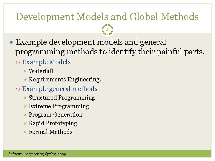 Development Models and Global Methods 25 Example development models and general programming methods to