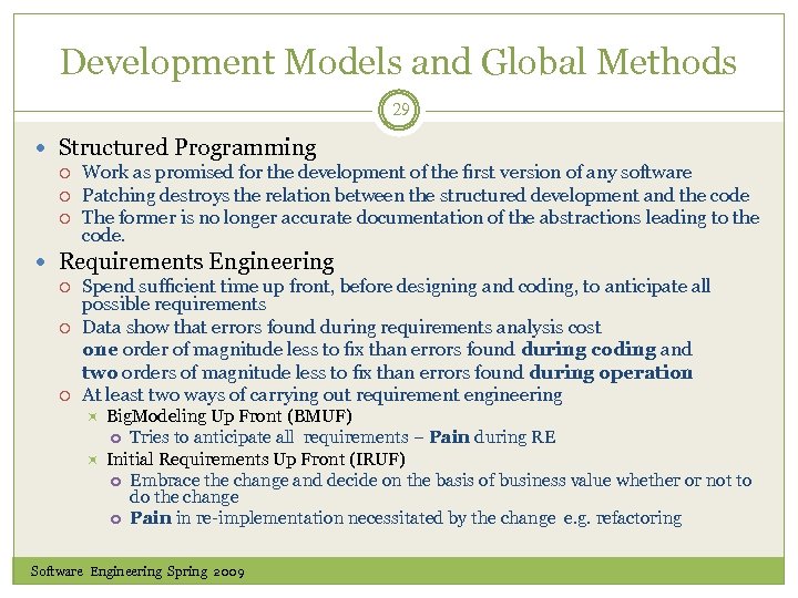 Development Models and Global Methods 29 Structured Programming Work as promised for the development