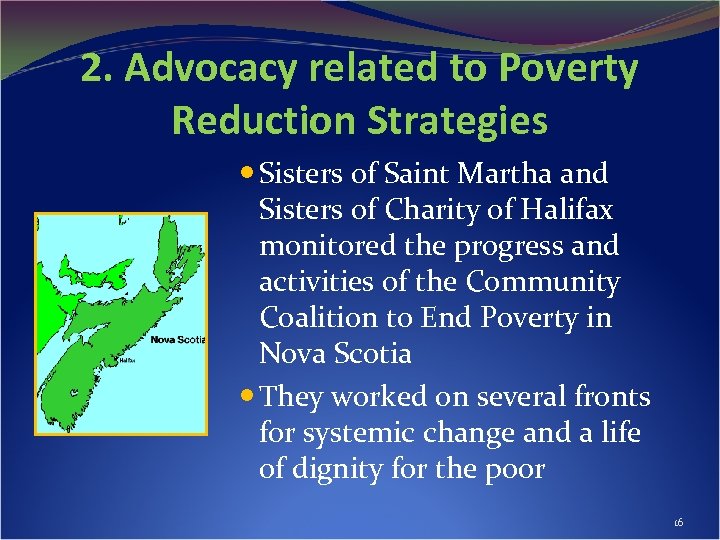 2. Advocacy related to Poverty Reduction Strategies Sisters of Saint Martha and Sisters of