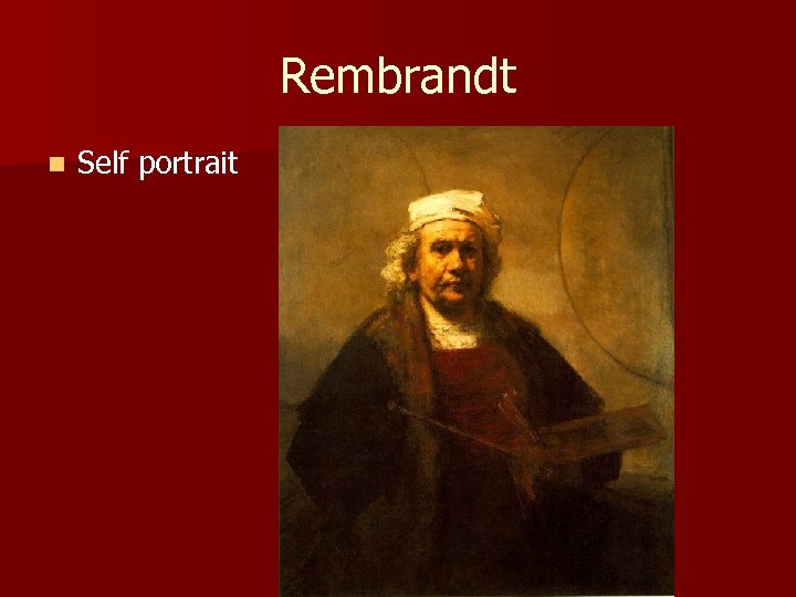 Rembrandt n Self portrait 